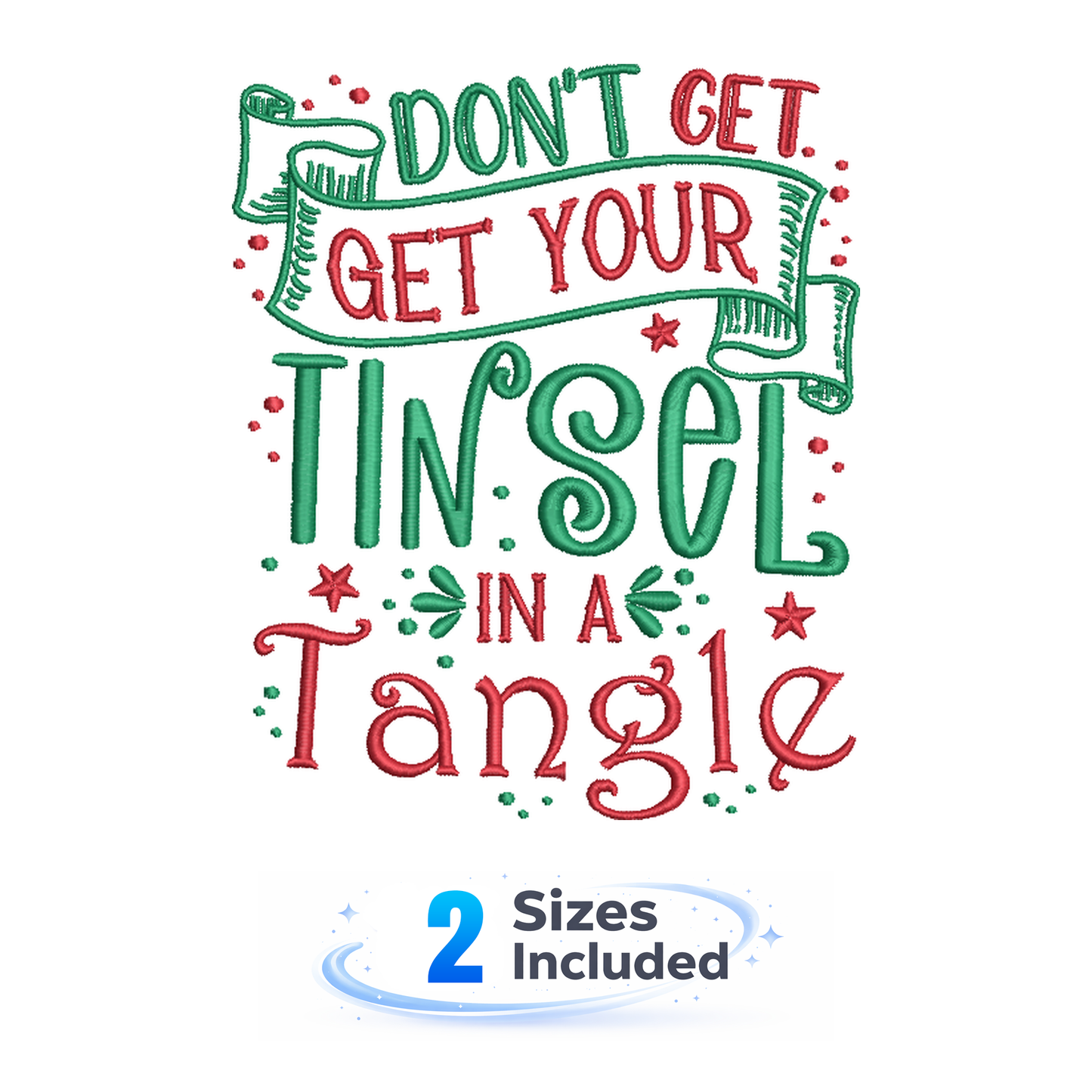 Dont Get Your Tinsel in a Tangle - Embroidery Design