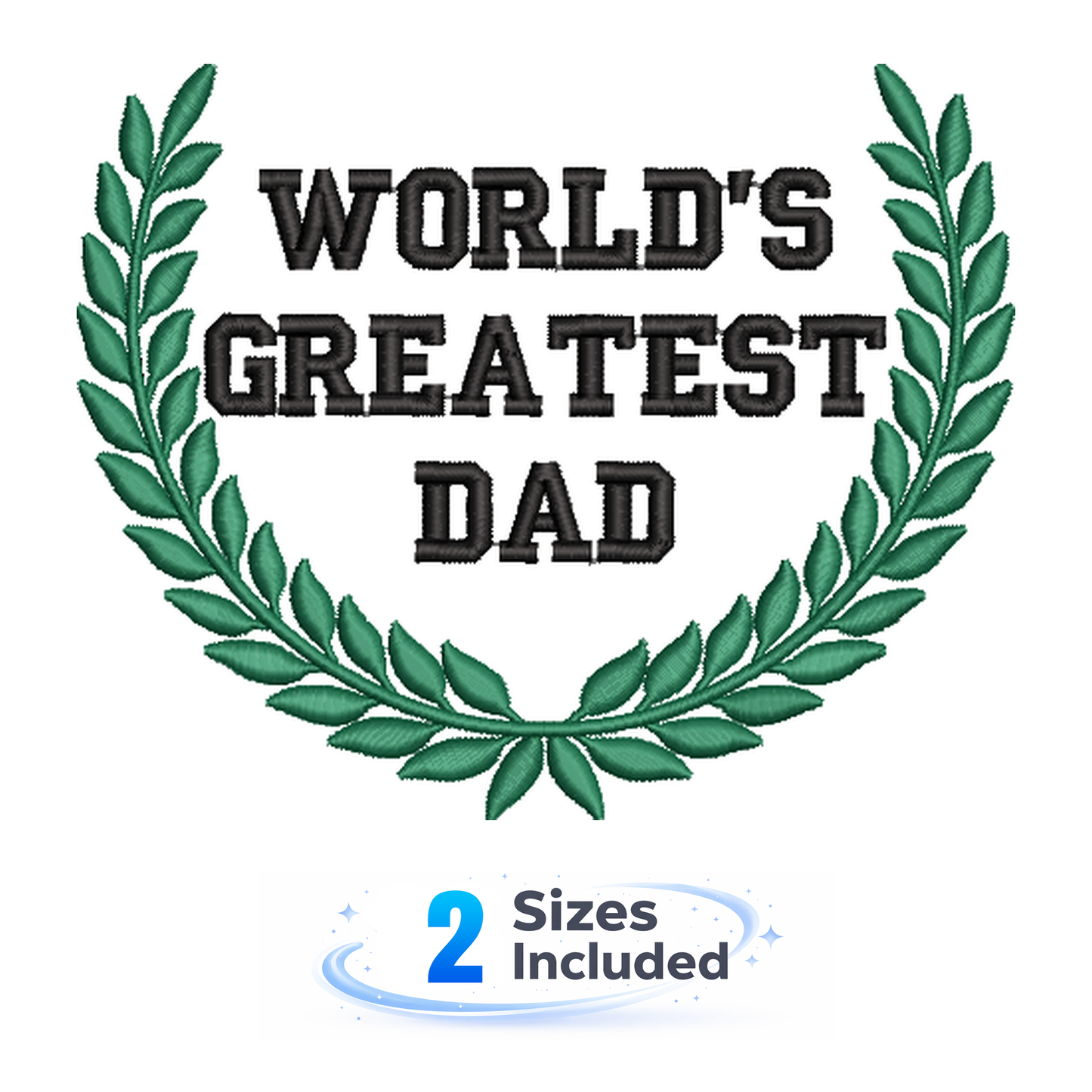 Worlds Greatest Dad - Embroidery Design
