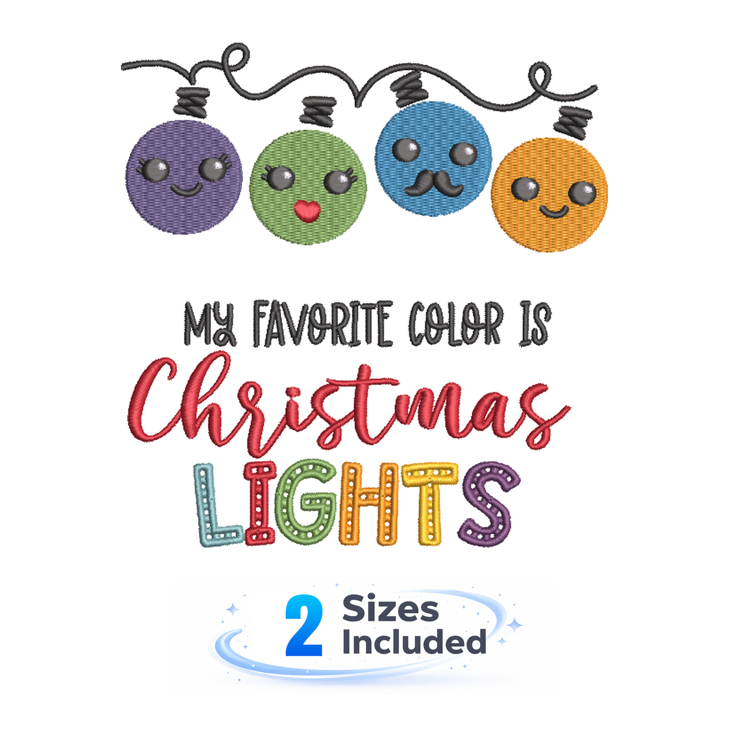 Favorite Color is Christmas Lights - Embroidery Design